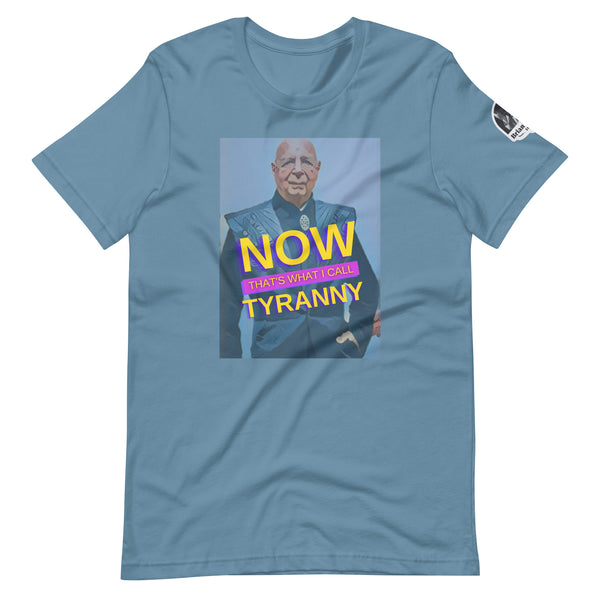 Now that's what I call Tyranny Unisex t-shirt - Proud Libertarian - The Brian Nichols Show