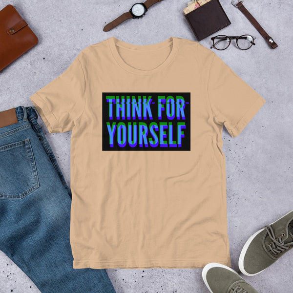 Think for Yourself Unisex t-shirt - Proud Libertarian - NewStoics