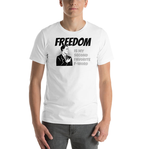 Shirt: Freedom is my Favorite F-Word - Proud Libertarian - Proud Libertarian