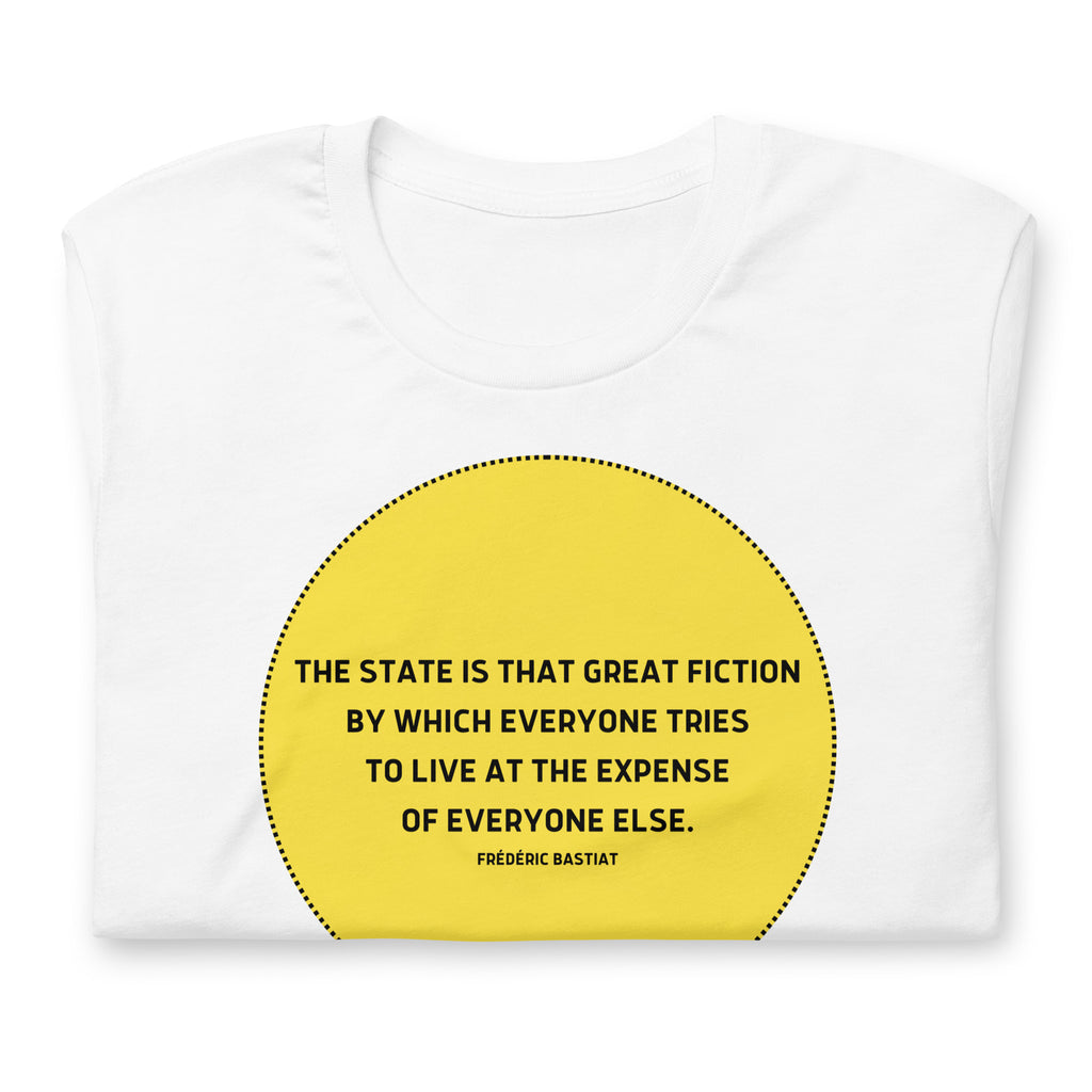 The state is that great fiction - Bastiat Short-Sleeve Unisex T-Shirt - Proud Libertarian - NewStoics