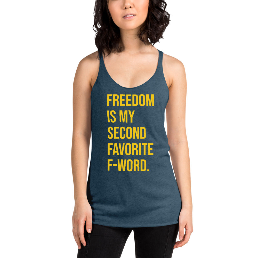 Freedom is my Second Favorite F-Word Women's Racerback Tank - Proud Libertarian - People for Liberty